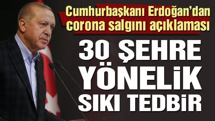 Son dakika… Cumhurbaşkanı Erdoğanâ€™dan kritik corona virüsü salgını açıklaması