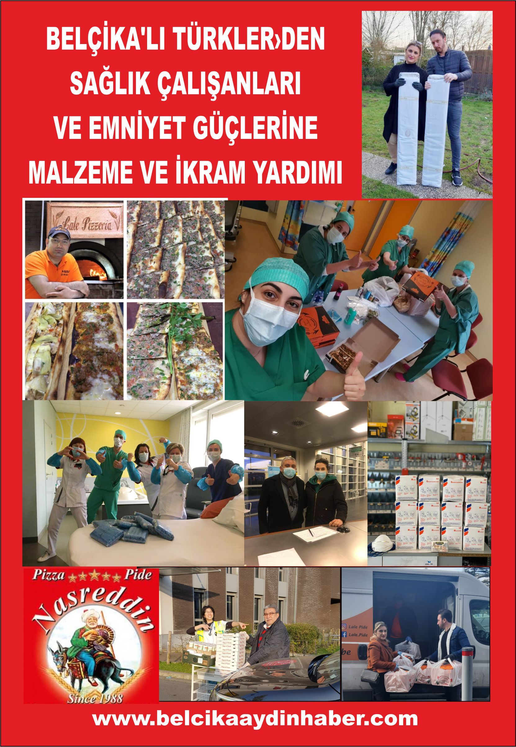BELÇİKA'LI TÜRKLER SAĞLIK ÇALIŞANLARI VE EMNİYET GÜÇLERİNE MALZEME VE İKRAM YARDIMI