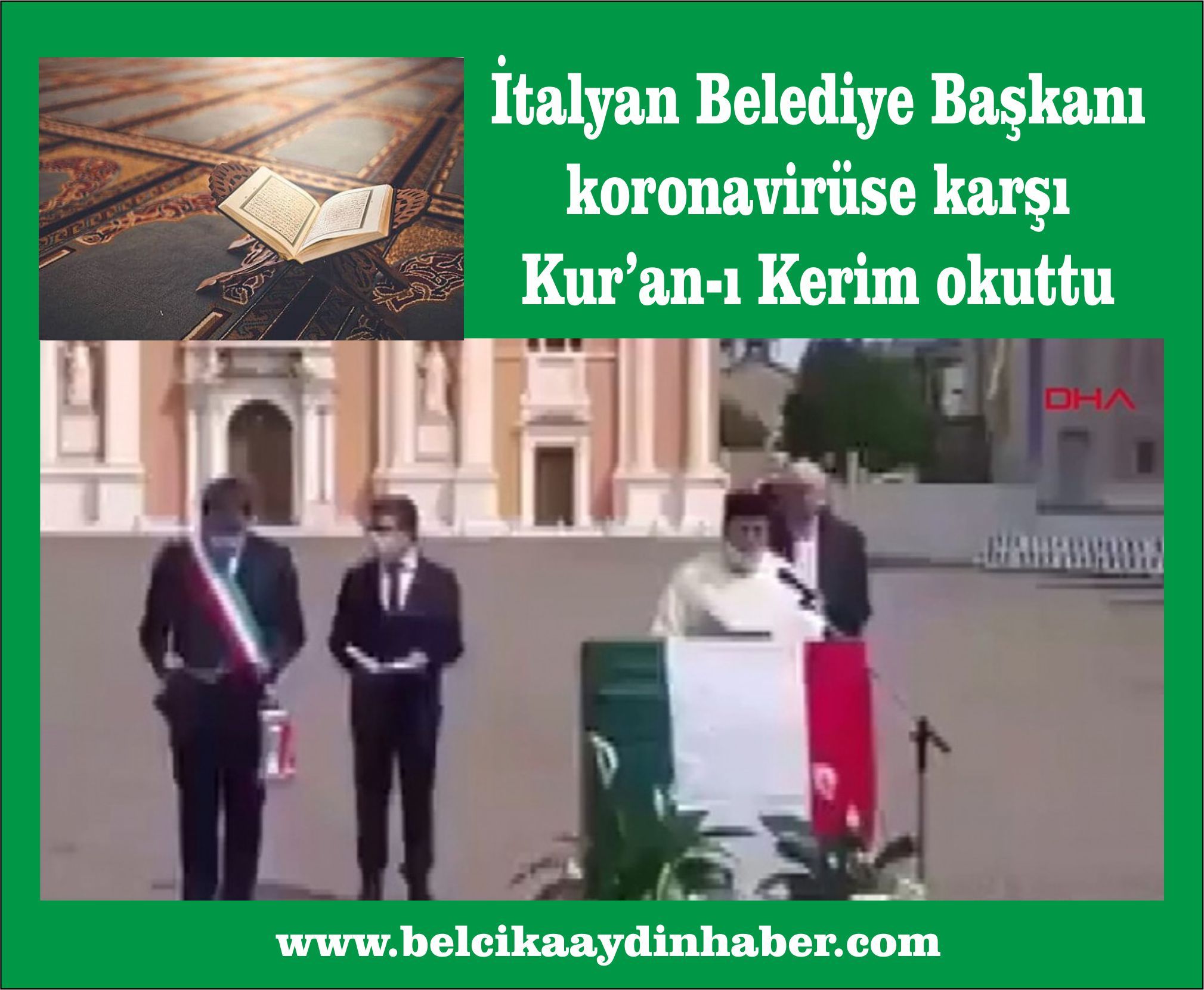 İtalyan Belediye Başkanı koronavirüse karşı Kurâ€™an-ı Kerim okuttu