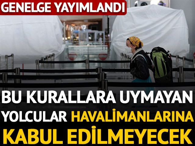 Sivil Havacılık Genel Müdürlüğü açıkladı: İşte havalimanlarında uygulanacak tedbirler