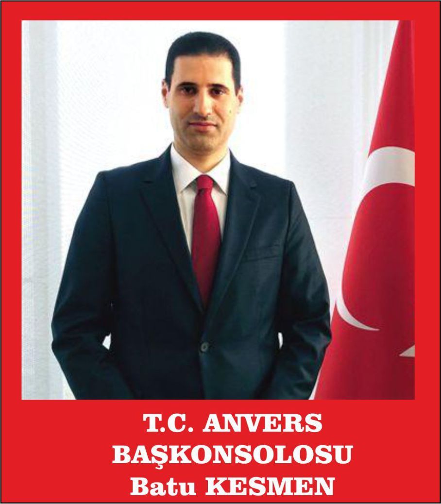 T.C. ANVERS BAŞKONSOLOSU BATU KESMEN GOREVİNE RESMEN BAŞLADI VE MESAJ YAYINLADI