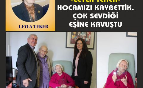 KÖŞE YAZARIMIZ DEĞERLİ EĞİTMEN â€¹LEYLA TEKERâ€º HOCAMIZI KAYBETTİK.