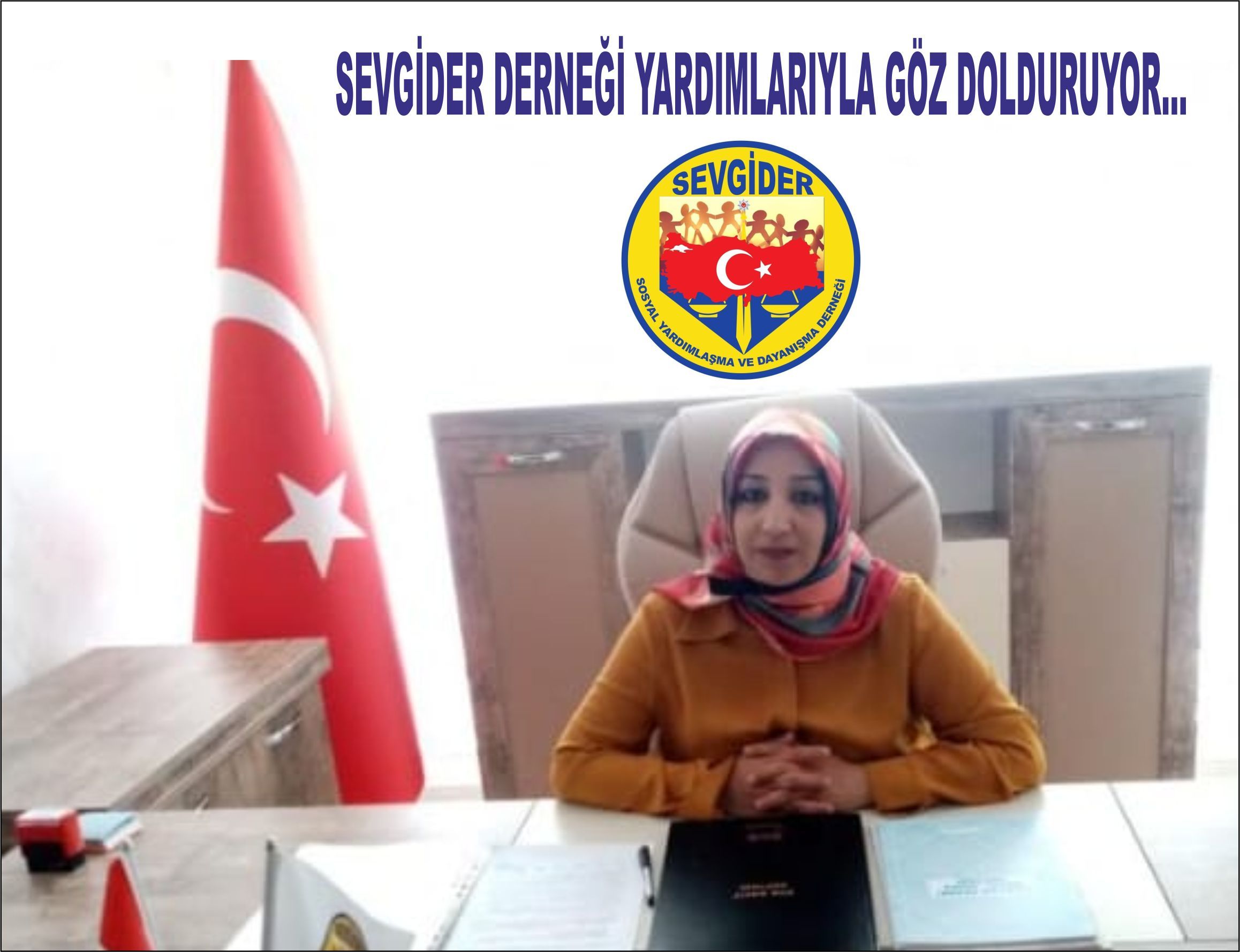 SEVGİDER DERNEĞİ YARDIMLARIYLA GÖZ DOLDURUYOR...