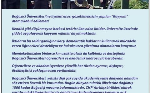 CHP YURTDIŞI BİRLİKLERİNDEN 'BOĞAZİÇİ ÜNİVERSİTE OLAYLARINA' TEPKİ