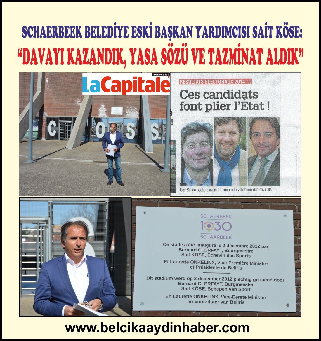 ~~SCHAERBEEK BELEDİYE ESKİ BAŞKAN YARDIMCISI SAİT KÖSE: â€œDAVAYI KAZANDIK, YASA SÖZÜ VE TAZMİNAT ALDIKâ€