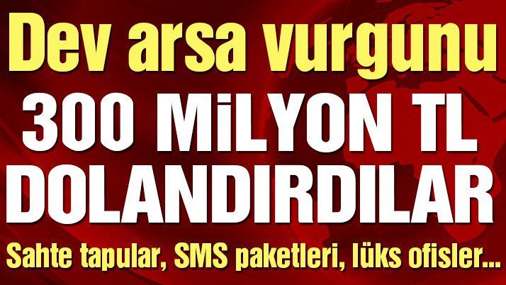 Ankara merkezli 14 ilde â€˜Arsa Avcısıâ€™ operasyonu: 106 gözaltı