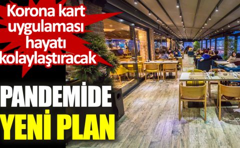 Pandemide yeni plan. Korona kart uygulaması hayatı kolaylaştıracak
