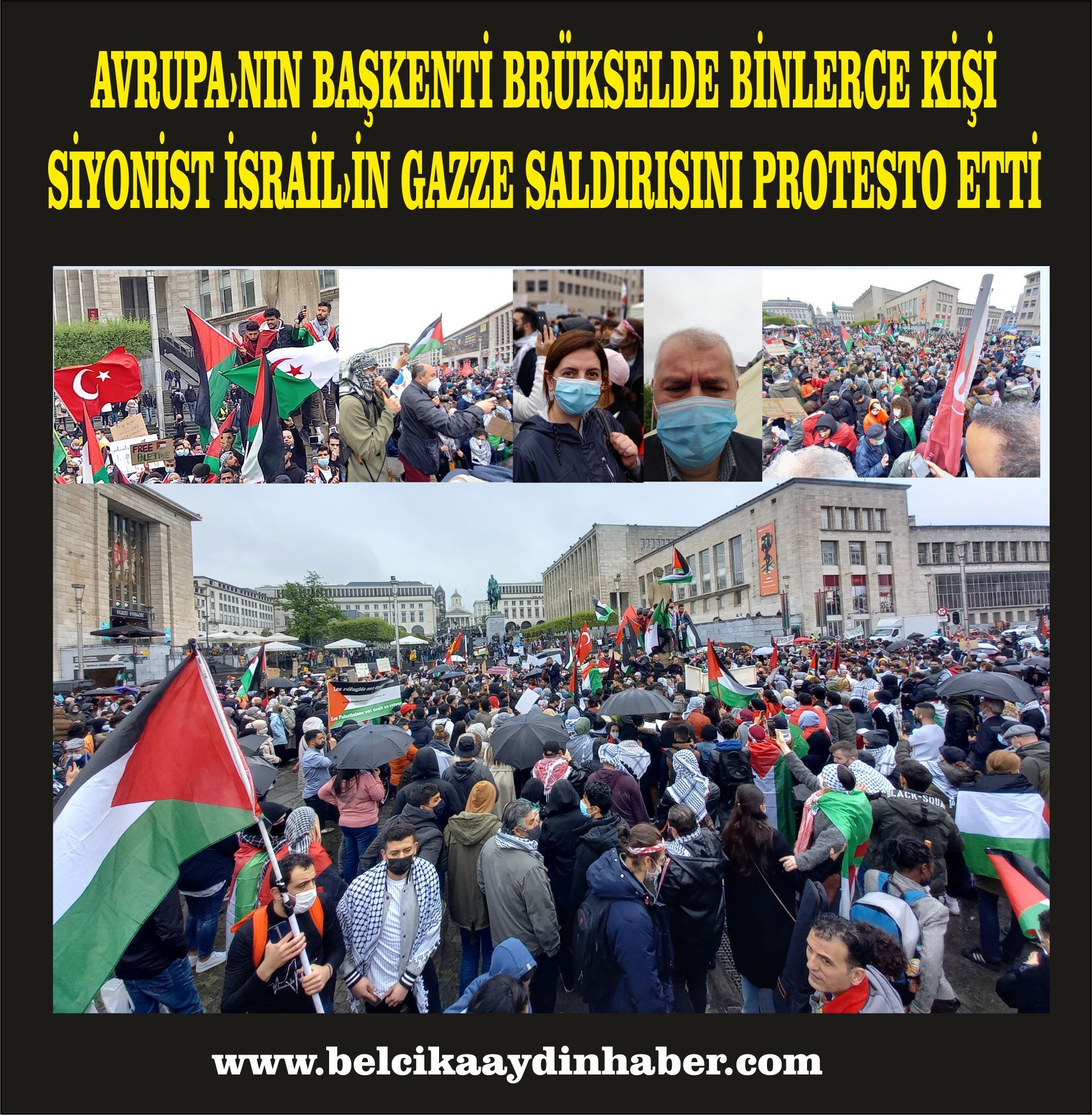 Brüksel'de Binlerce kişi İsrail'i Protesto Etti...