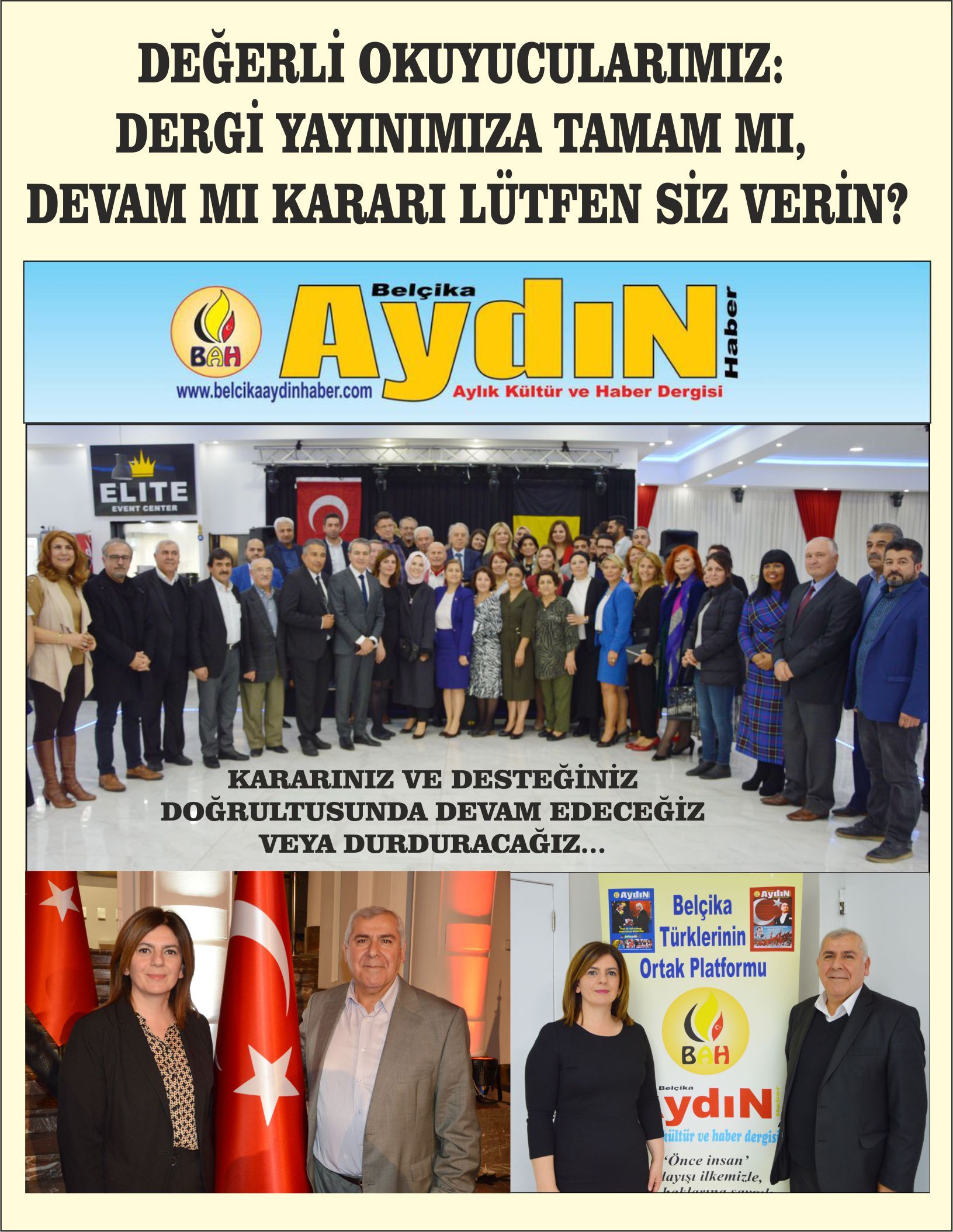 DEĞERLİ OKUYUCULARIMIZ: DERGİ YAYINIMIZA TAMAM MI, DEVAM MI KARARI LÜTFEN SİZ VERİN?