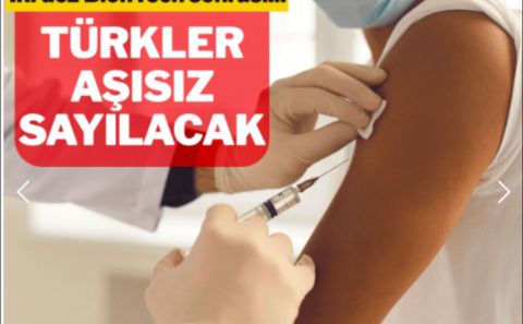 İki BioNTech aşısı üzeri, Turkovac kabul edilmiyor: Türkler aşı olmamış sayılacak