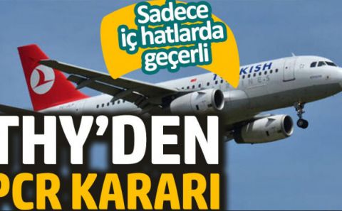 THYâ€™den PCR kararı. Sadece iç hatlarda geçerli