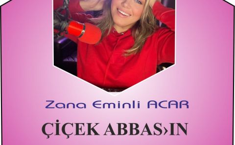 ÇİÇEK ABBASâ€™IN DOLMUŞU /Zana Eminli ACAR
