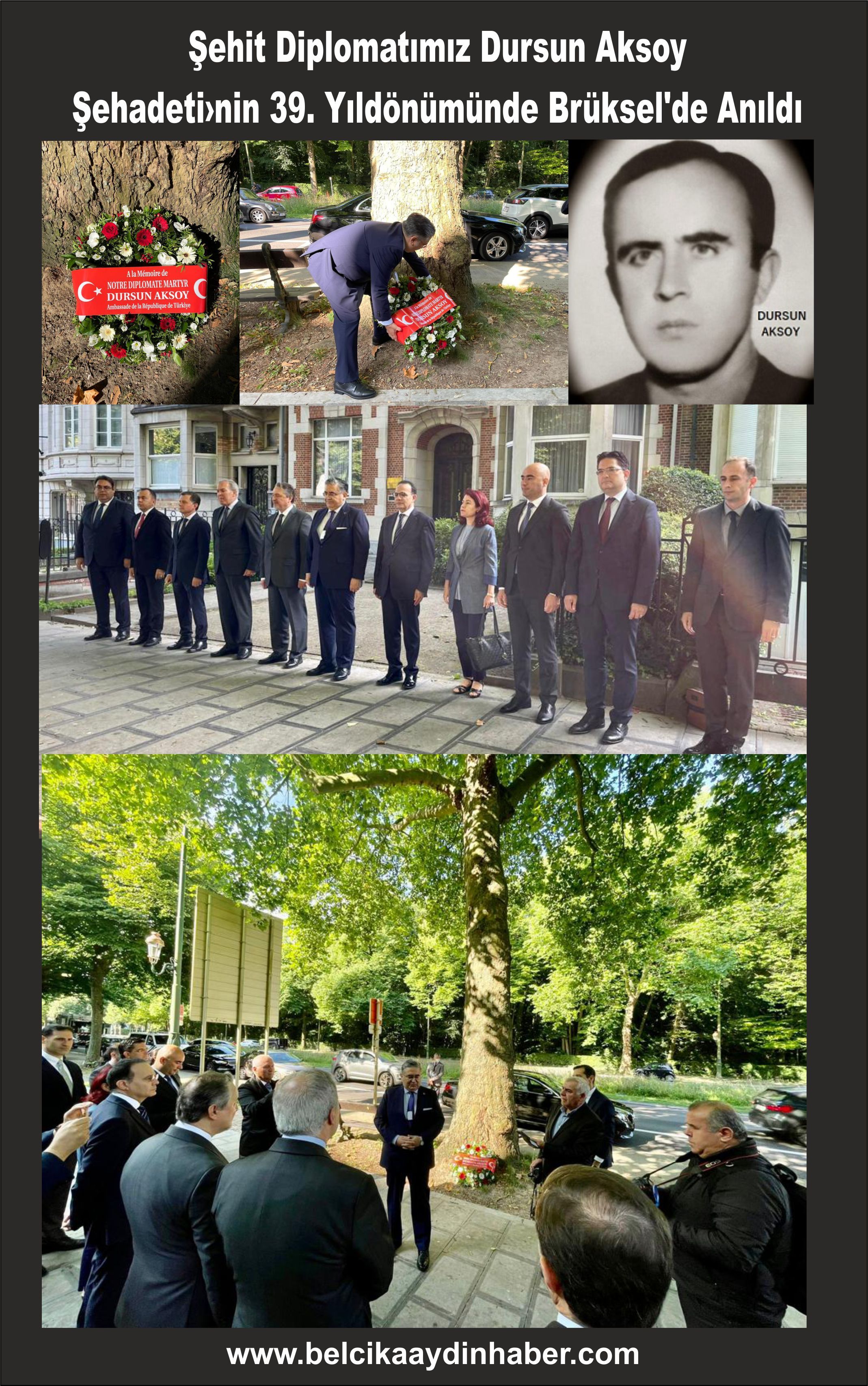 Şehit Diplomatımız Dursun Aksoy Şehadetinin 39. yıldönümünde Brüksel'de Anıldı