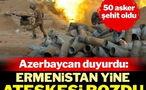 Ermenistan'ın provokasyonunda Azerbaycan ordusundan 50 asker şehit oldu