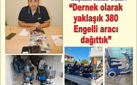 Belçika Anadolu Derneği Başkanı Hakkı Gülal : â€œDernek olarak yaklaşık 380 Engelli aracı dağıttıkâ€