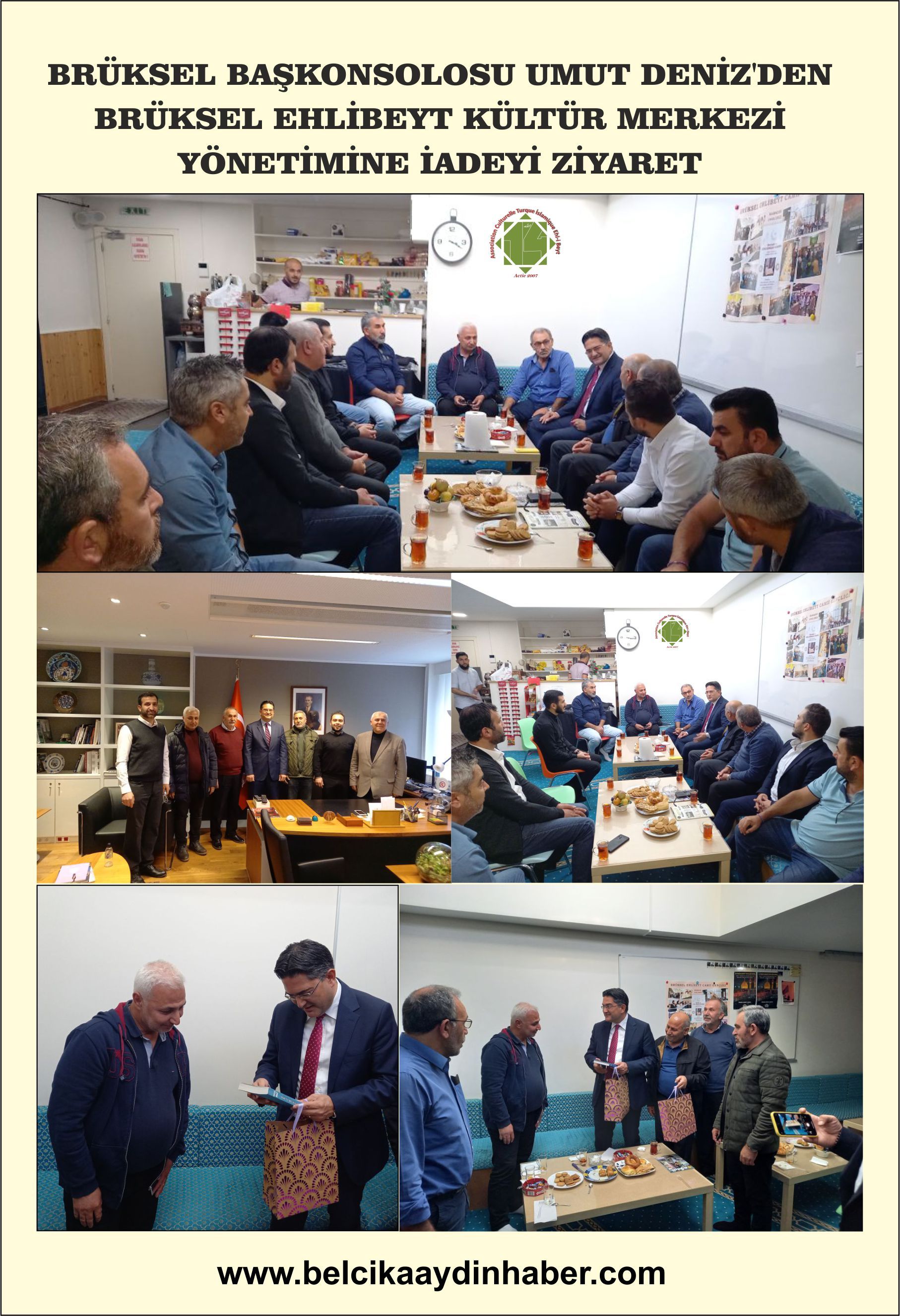 ~~BRÜKSEL BAŞKONSOLOSU UMUT DENİZ’DEN BRÜKSEL EHLİBEYT KÜLTÜR MERKEZİ YÖNETİMİNE İADEYİ ZİYARET