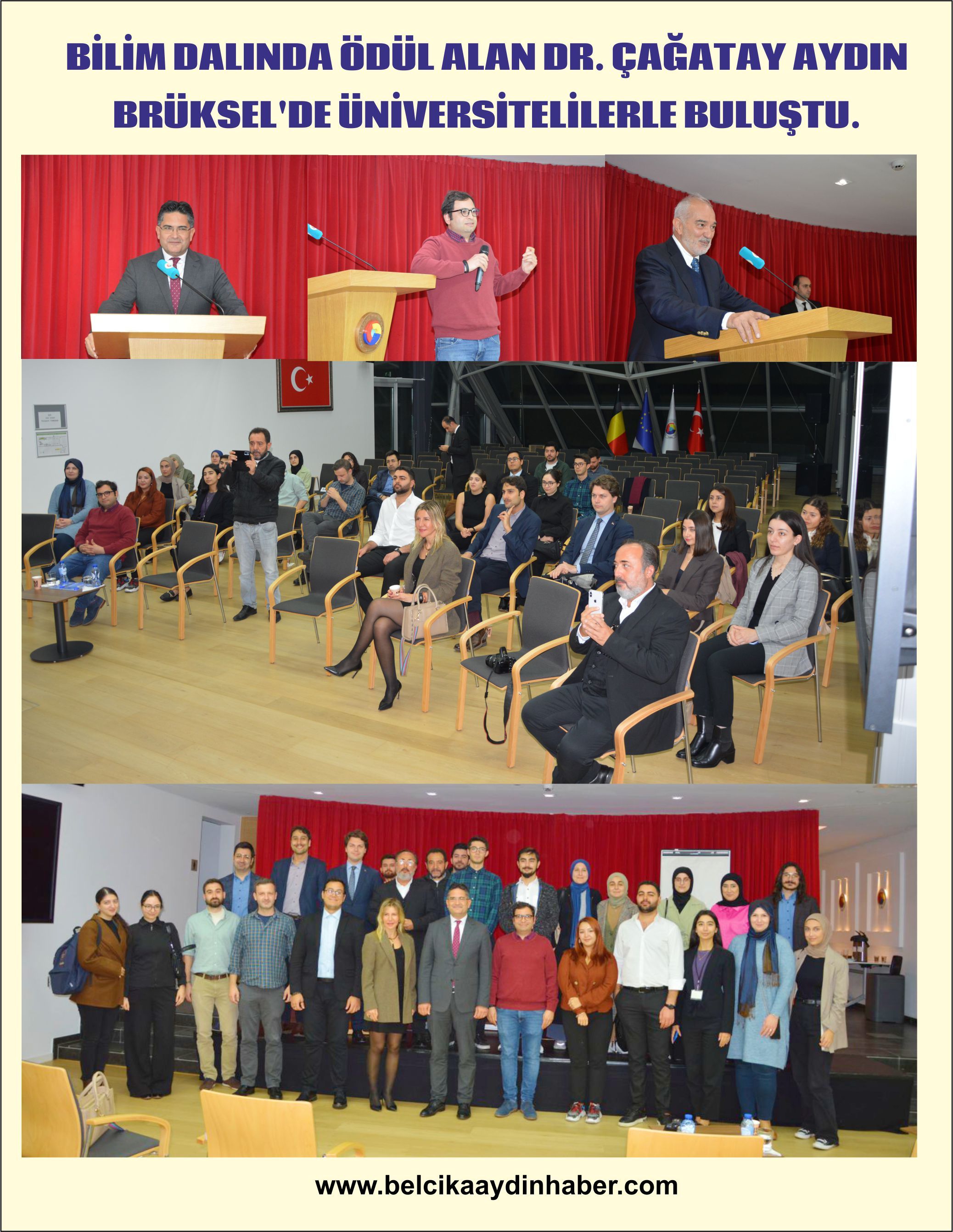 ~~BİLİM DALINDA ÖDÜL ALAN DR. ÇAĞATAY AYDIN BRÜKSEL’DE ÜNİVERSİTELİLERLE BULUŞTU.