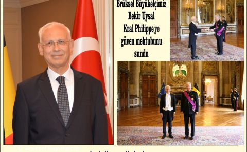 ~~BÜYÜKELÇİ BEKİR UYSAL BUGÜN KRAL PHILIPPEâ€™YE GÜVEN MEKTUBUNU SUNDU.