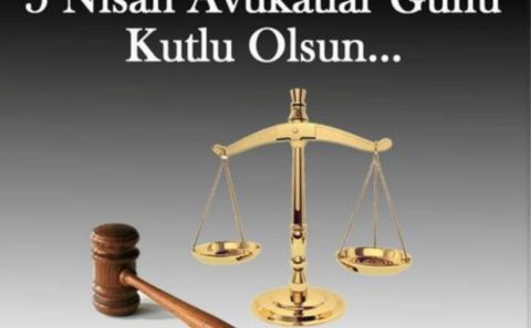 Tüm Avukatlarımızın günü kutlu olsun. 5 Nisan Avukatlar Günü nasıl ilan edildi? 