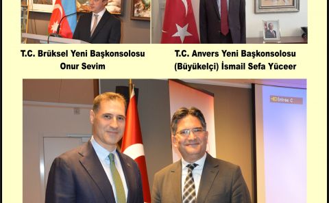 BRÜKSEL VE ANVERS’İN YENİ BAŞKONSOLOSLARI BELİRLENDİ